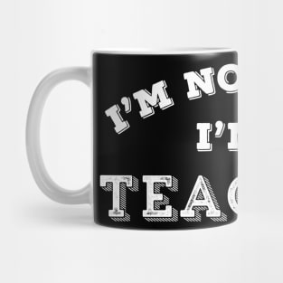 Funny Teacher I'm Not Loud Sarcastic Teaching Gift Mug